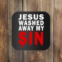 Jesus Washed Away My Sin Coaster thumb 0