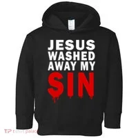 Jesus Washed Away My Sin Toddler Hoodie thumb 0