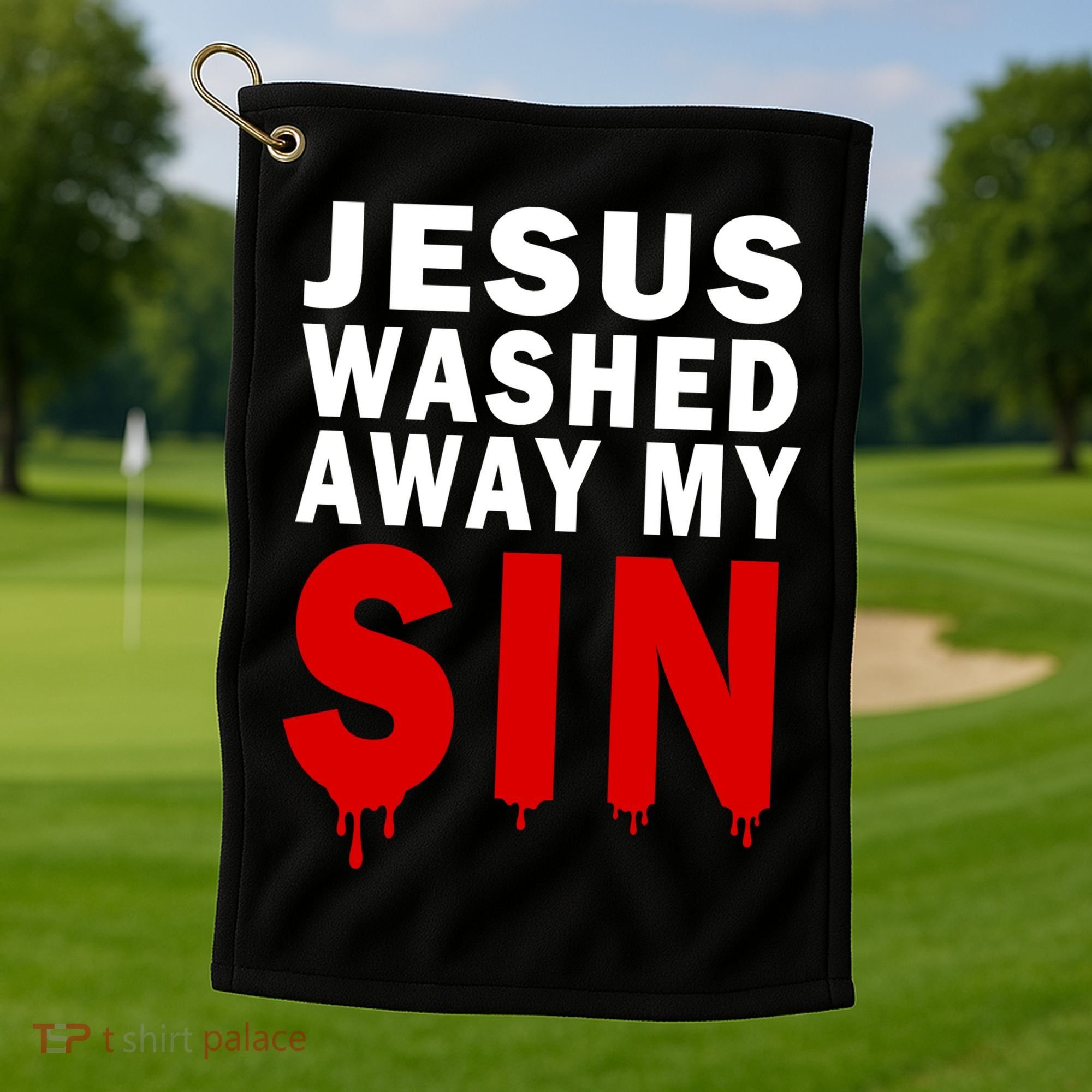 Jesus Washed Away My Sin Golf Towel