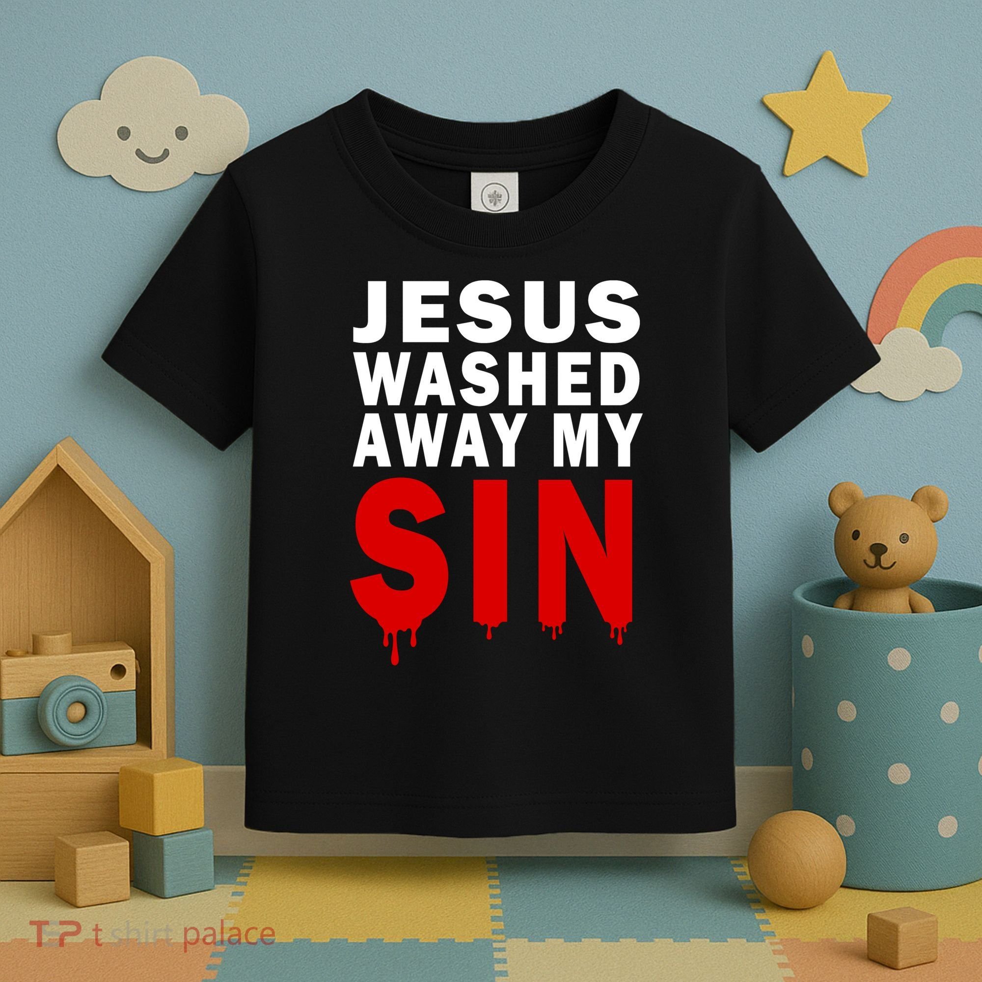 Jesus Washed Away My Sin Toddler T-Shirt