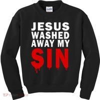 Jesus Washed Away My Sin Kids Sweatshirt thumb 0