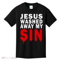 Jesus Washed Away My Sin Kids T-Shirt thumb 0