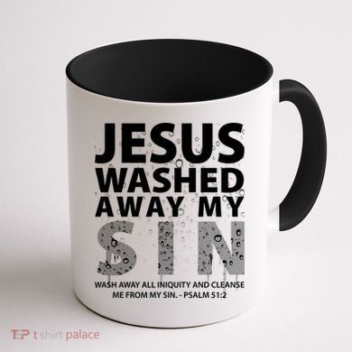 Jesus Washed Away My Sin Catholic Coffee Mug back