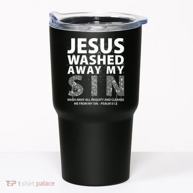 Jesus Washed Away My Sin Catholic Tumbler