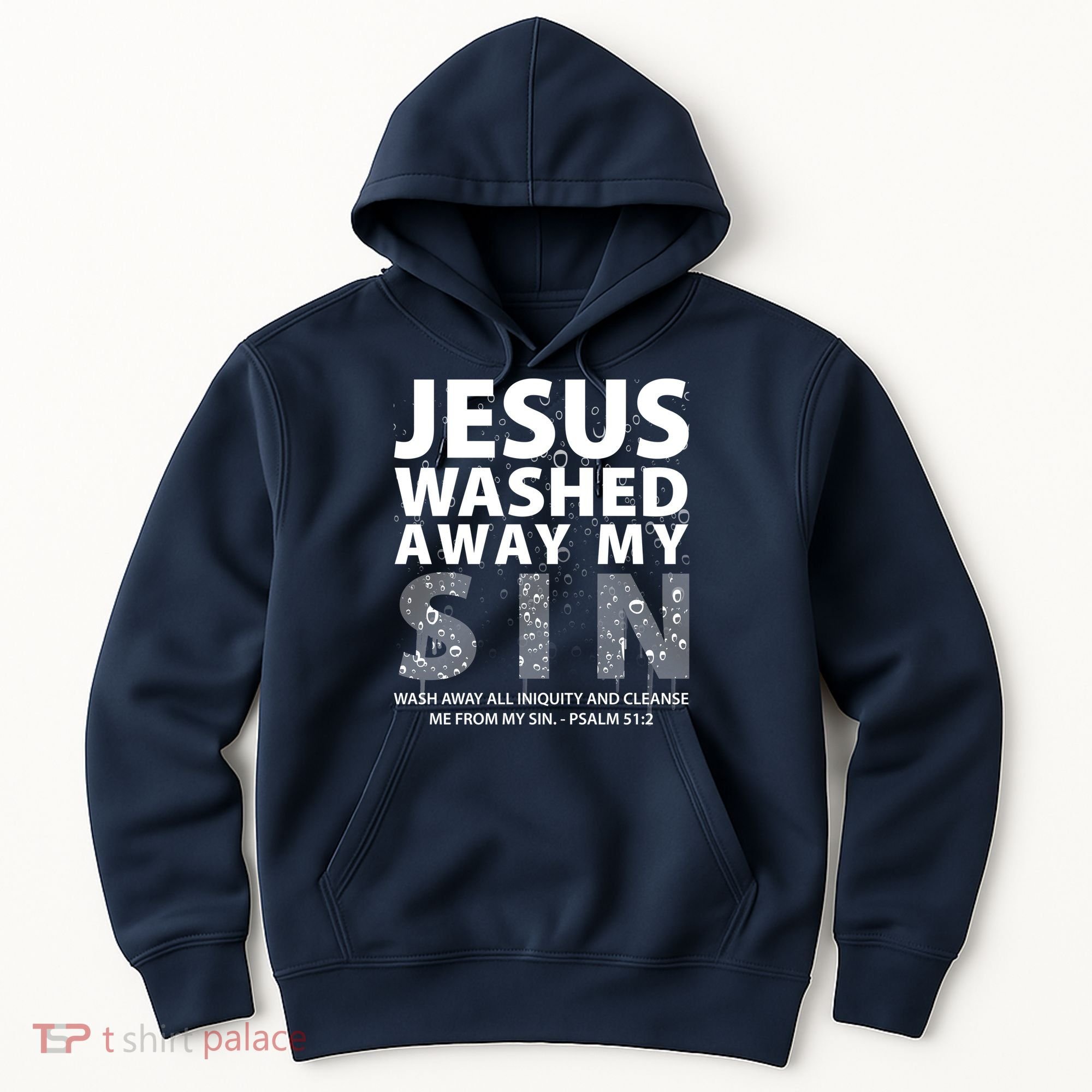 Jesus Washed Away My Sin Catholic Hoodie