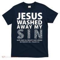 Jesus Washed Away My Sin Catholic T-Shirt thumb 0