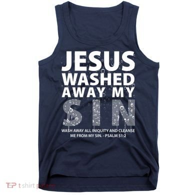 Jesus Washed Away My Sin Catholic Tank Top