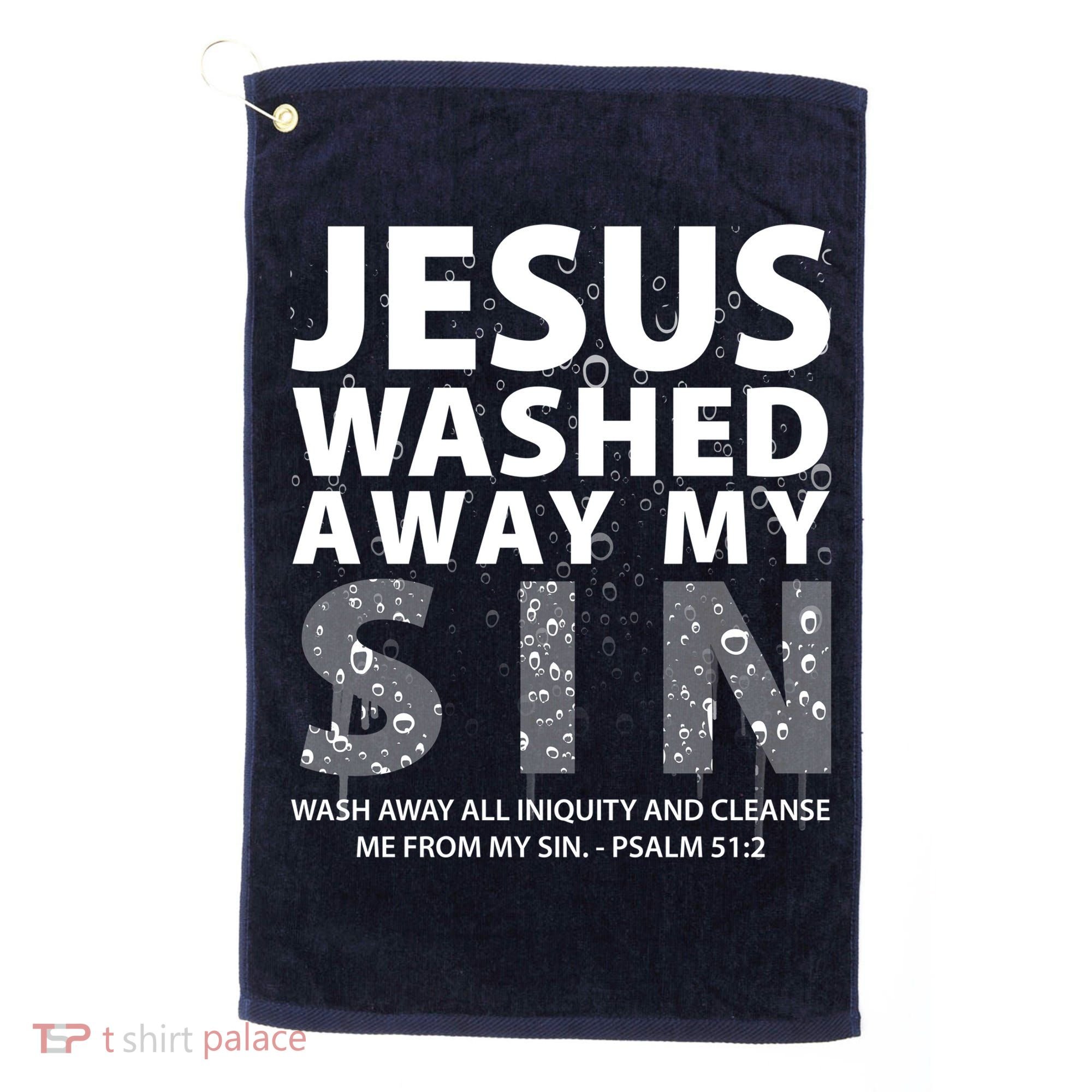 Jesus Washed Away My Sin Catholic Golf Towel