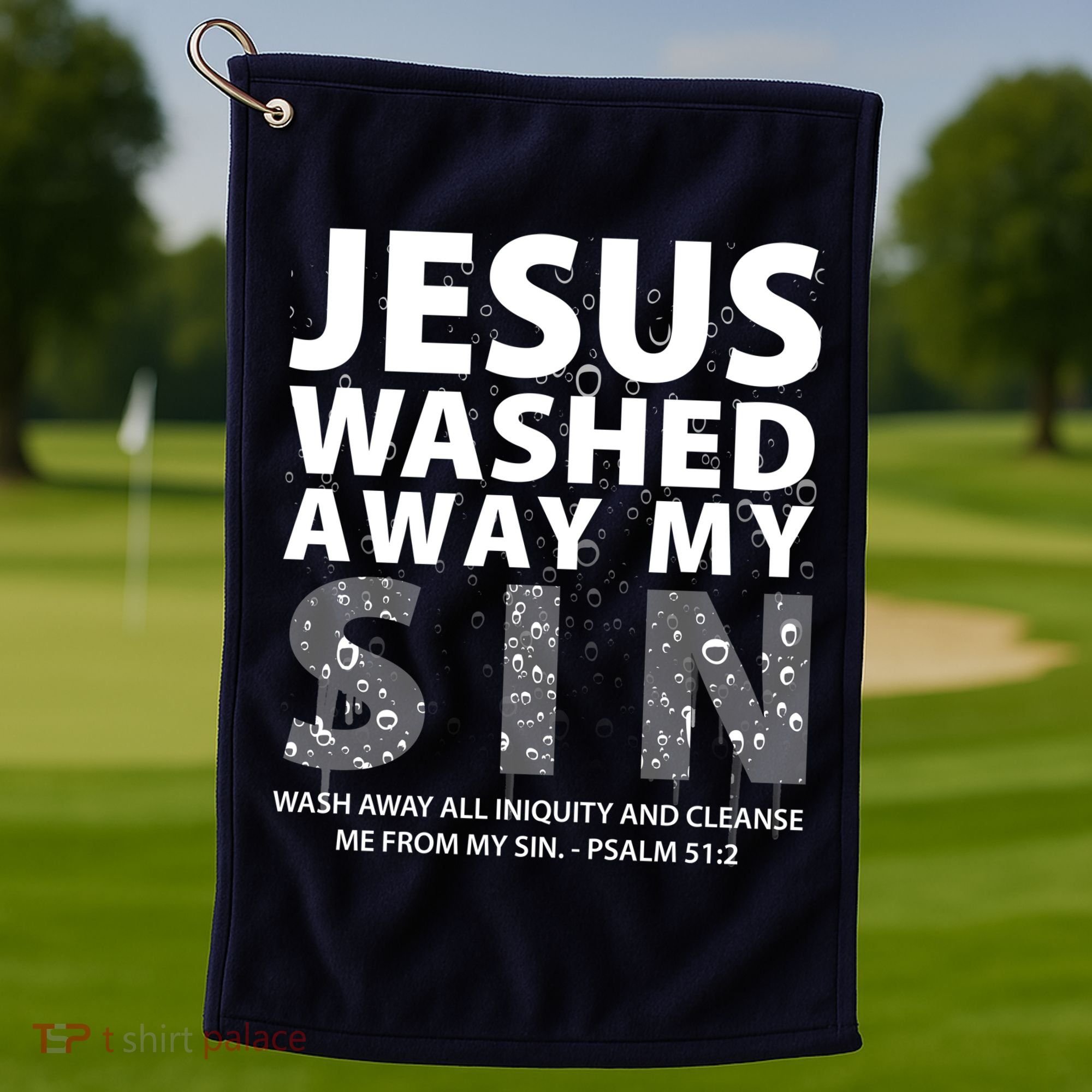 Jesus Washed Away My Sin Catholic Golf Towel