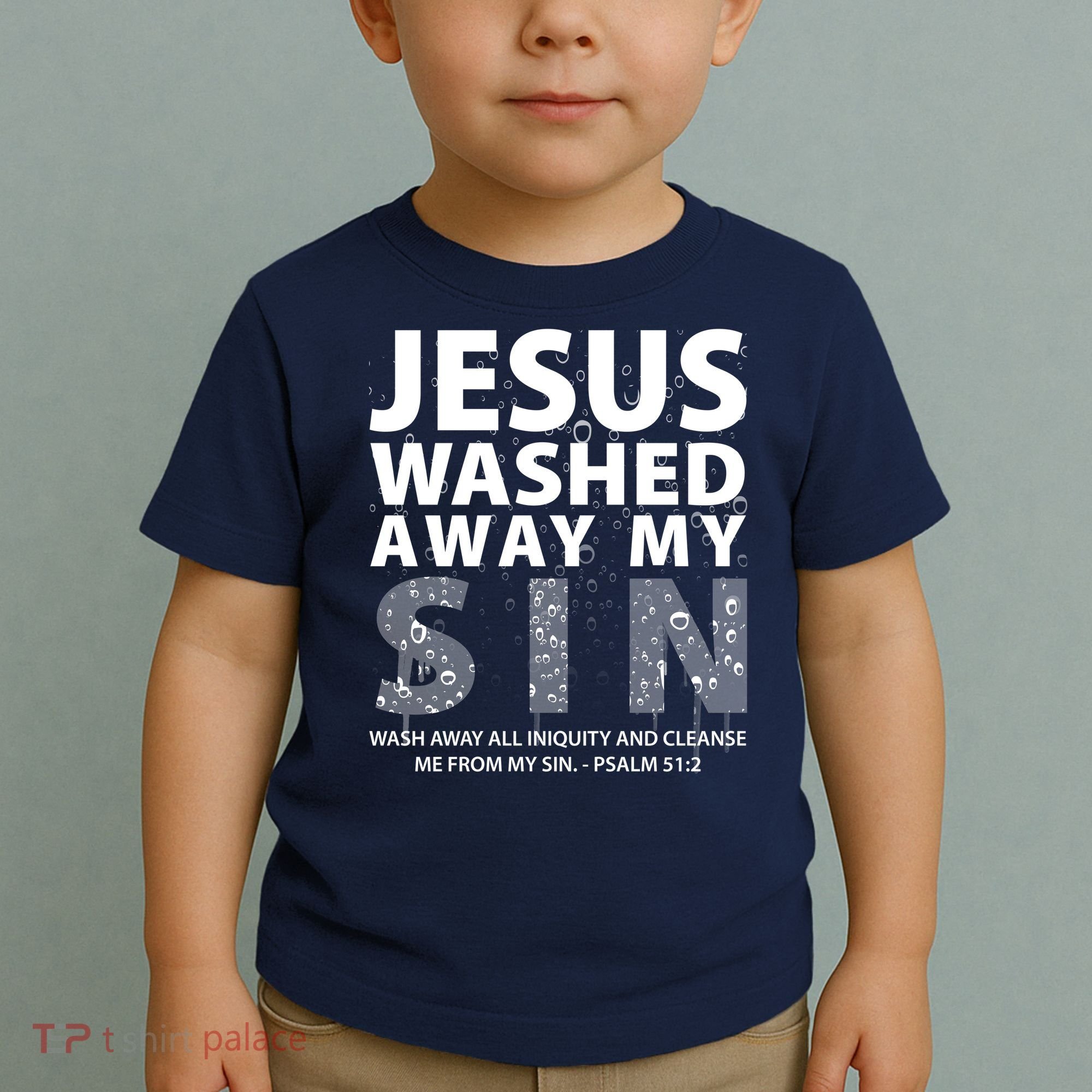 Jesus Washed Away My Sin Catholic Toddler T-Shirt