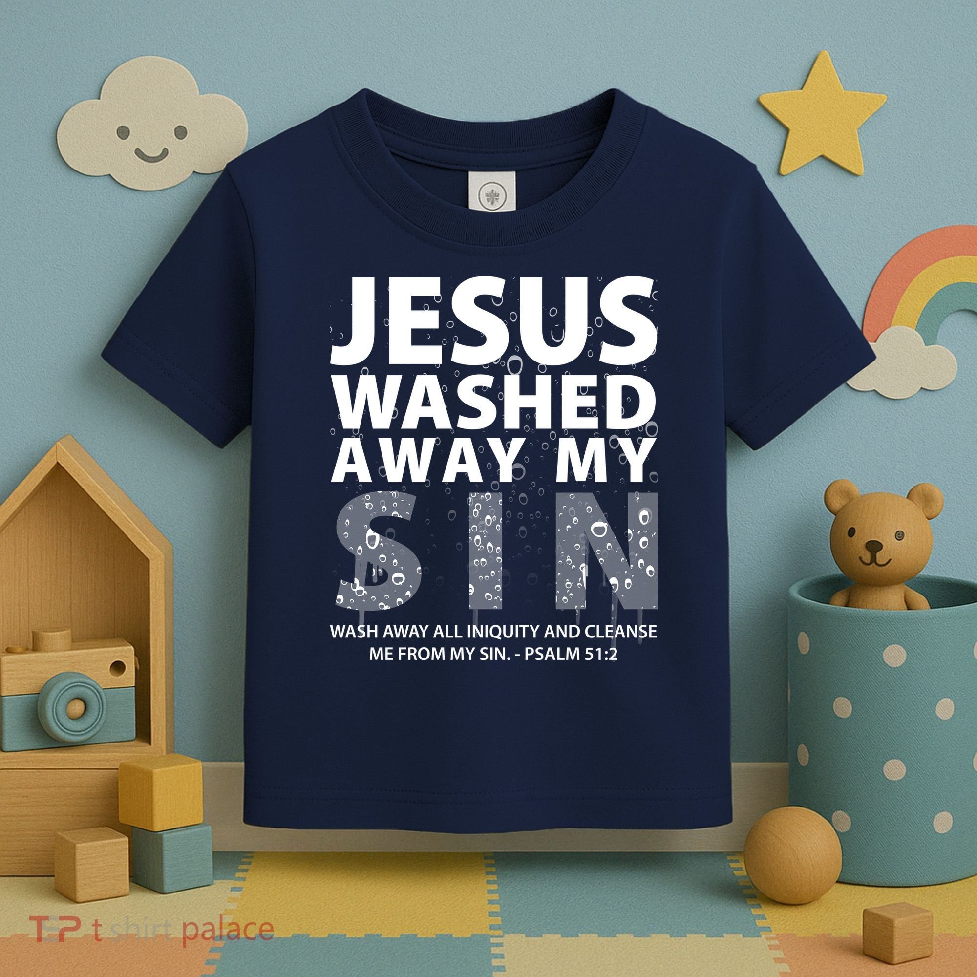 Jesus Washed Away My Sin Catholic Toddler T-Shirt