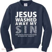 Jesus Washed Away My Sin Catholic Kids Sweatshirt thumb 0