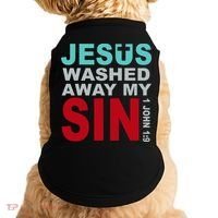 Jesus Washed Away My Sin John 1:9 Doggie Tank thumb 0