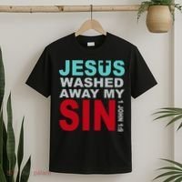 Jesus Washed Away My Sin John 1:9 T-Shirt thumb 2