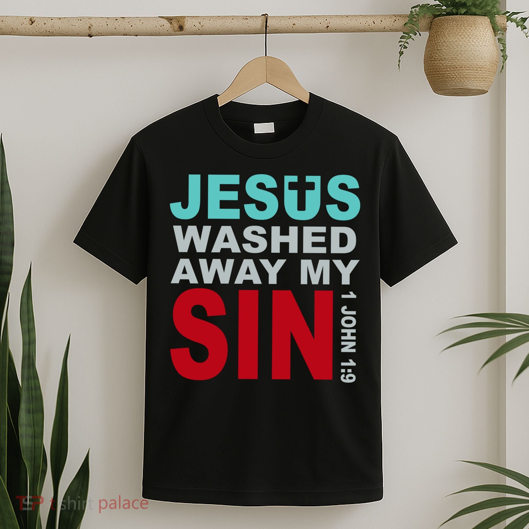 Jesus Washed Away My Sin John 1:9 T-Shirt