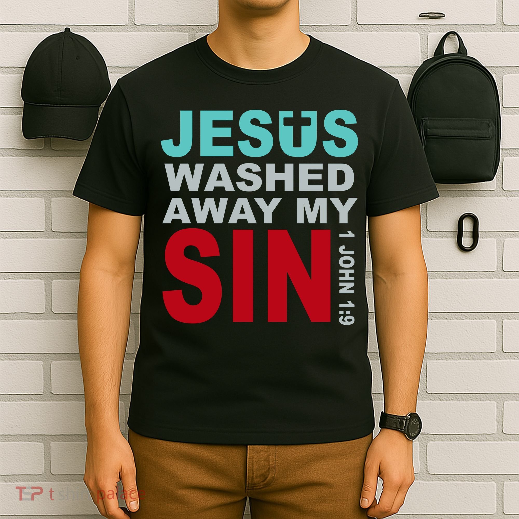 Jesus Washed Away My Sin John 1:9 T-Shirt