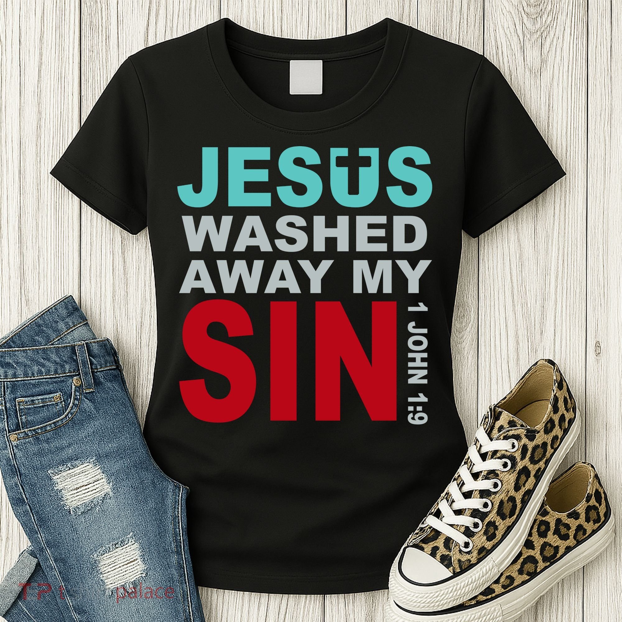 Jesus Washed Away My Sin John 1:9 Women's T-Shirt