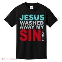 Jesus Washed Away My Sin John 1:9 Kids T-Shirt thumb 0