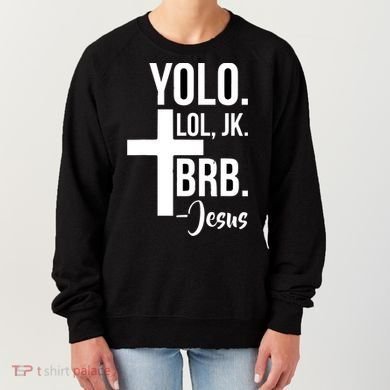 Jesus Easter Yolo Jk Brb Texting Women's Sweatshirt