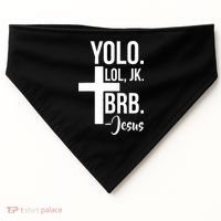 Jesus Easter Yolo Jk Brb Texting USA-Made Doggie Bandana thumb 0