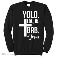 Jesus Easter Yolo Jk Brb Texting Sweatshirt thumb 0