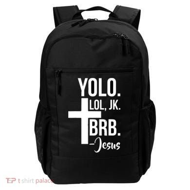 Jesus Easter Yolo Jk Brb Texting Backpack