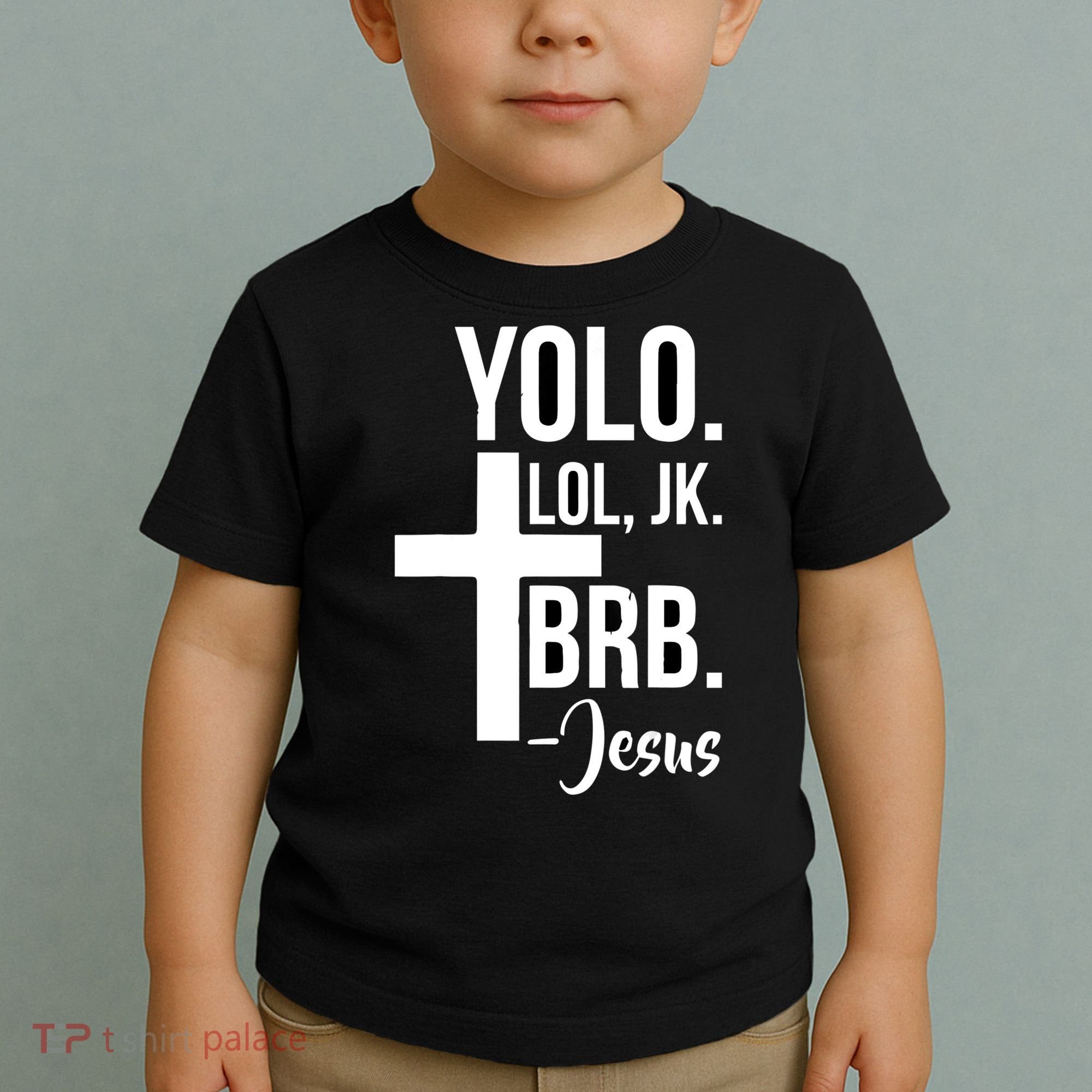 Jesus Easter Yolo Jk Brb Texting Toddler T-Shirt