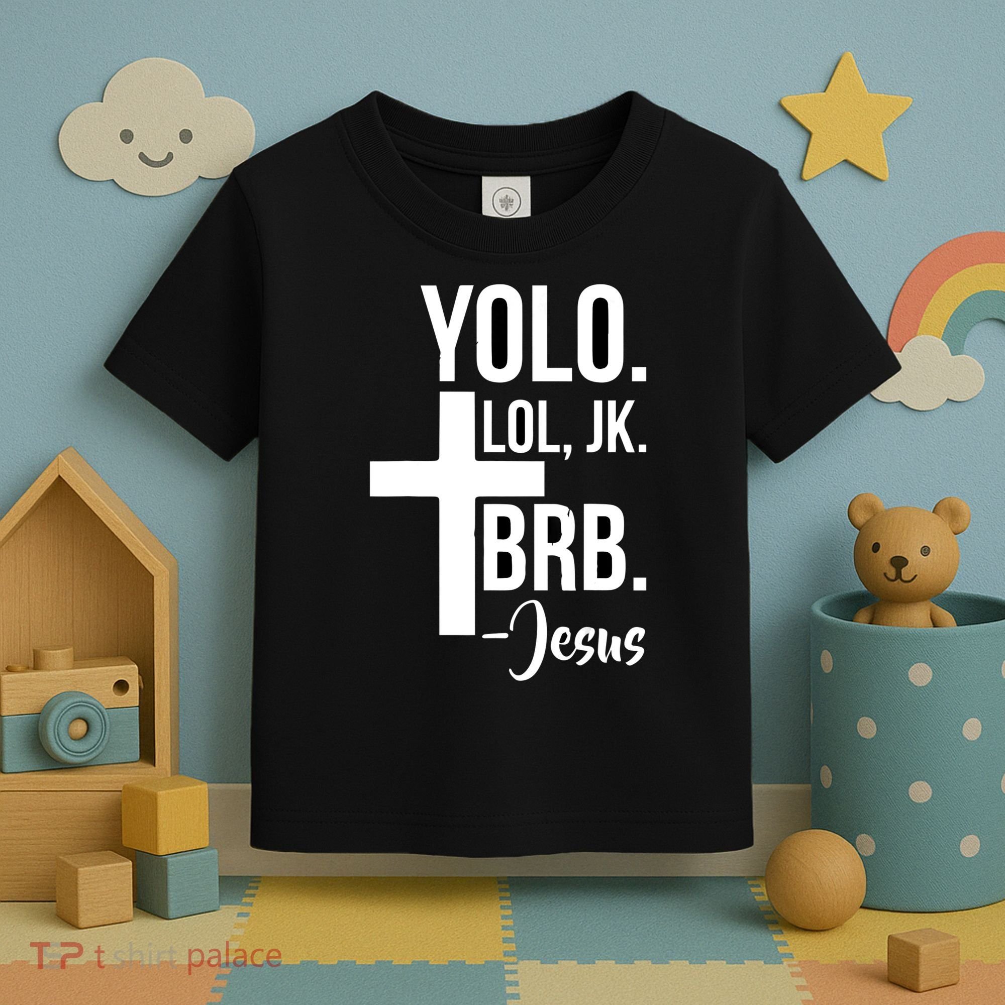 Jesus Easter Yolo Jk Brb Texting Toddler T-Shirt