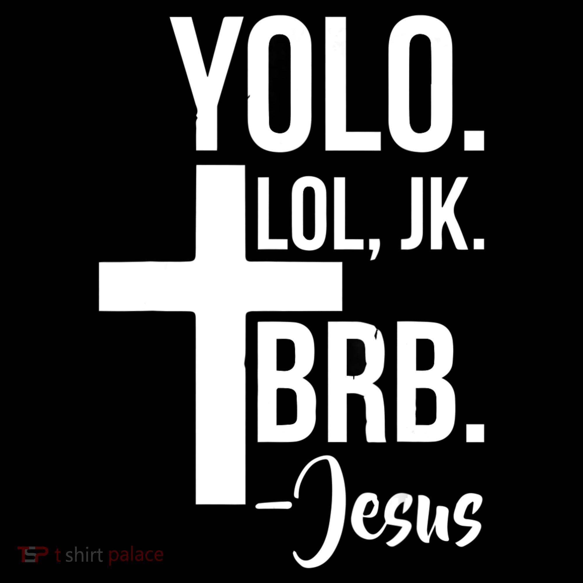 Jesus Easter Yolo Jk Brb Texting Toddler T-Shirt