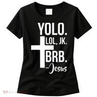 Jesus Easter Yolo Jk Brb Texting Women's T-Shirt thumb 0