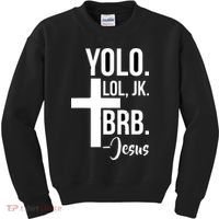 Jesus Easter Yolo Jk Brb Texting Kids Sweatshirt thumb 0