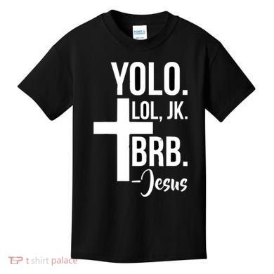 Jesus Easter Yolo Jk Brb Texting Kids T-Shirt