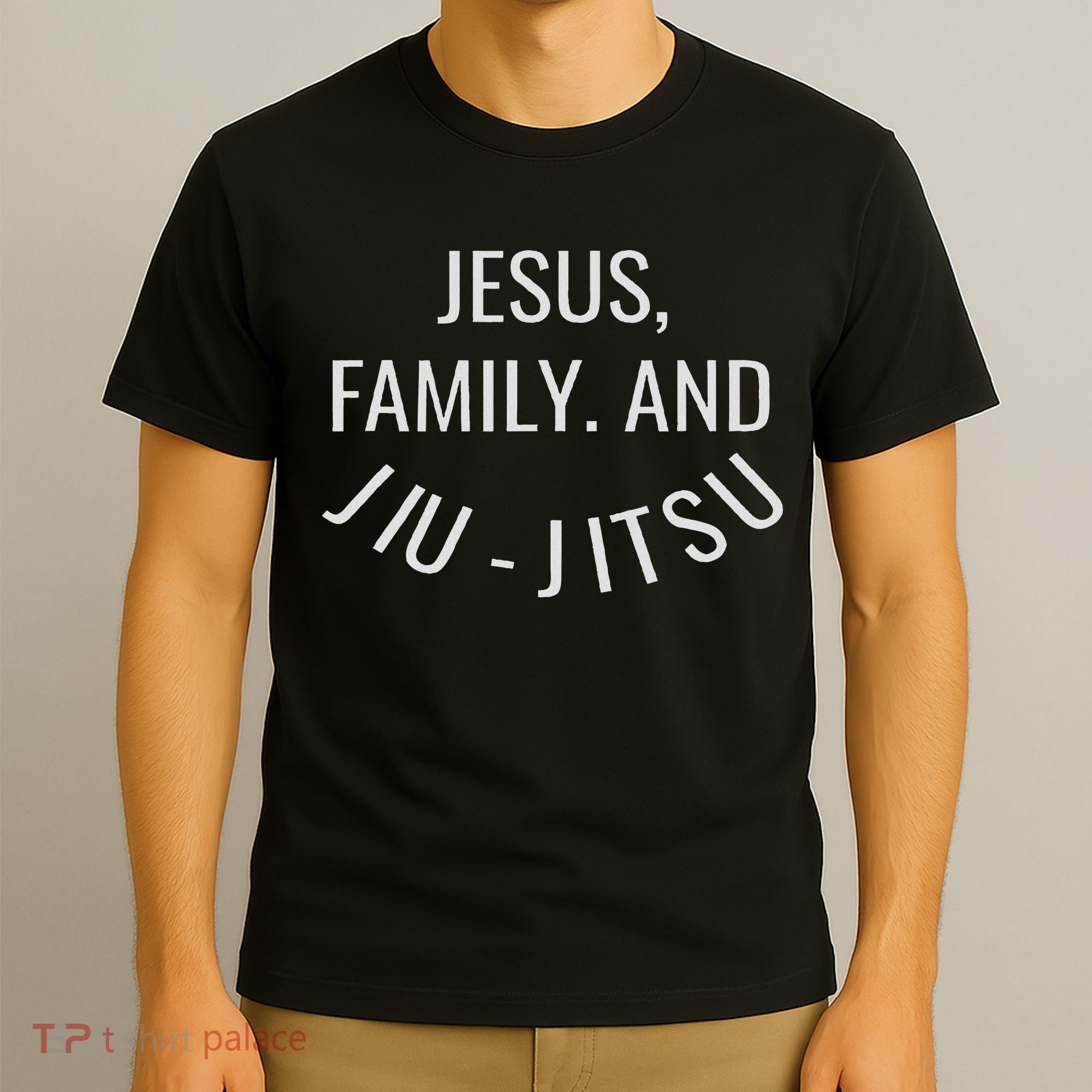 Jesus Family And Jiu Jitsu Brazilian Jiu Jitsu T-Shirt