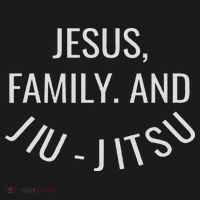 Jesus Family And Jiu Jitsu Brazilian Jiu Jitsu T-Shirt thumb 7