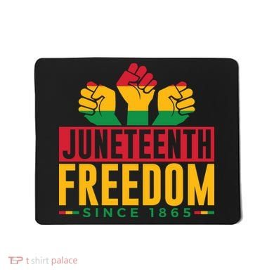 Juneteenth Freedom Art Mousepad