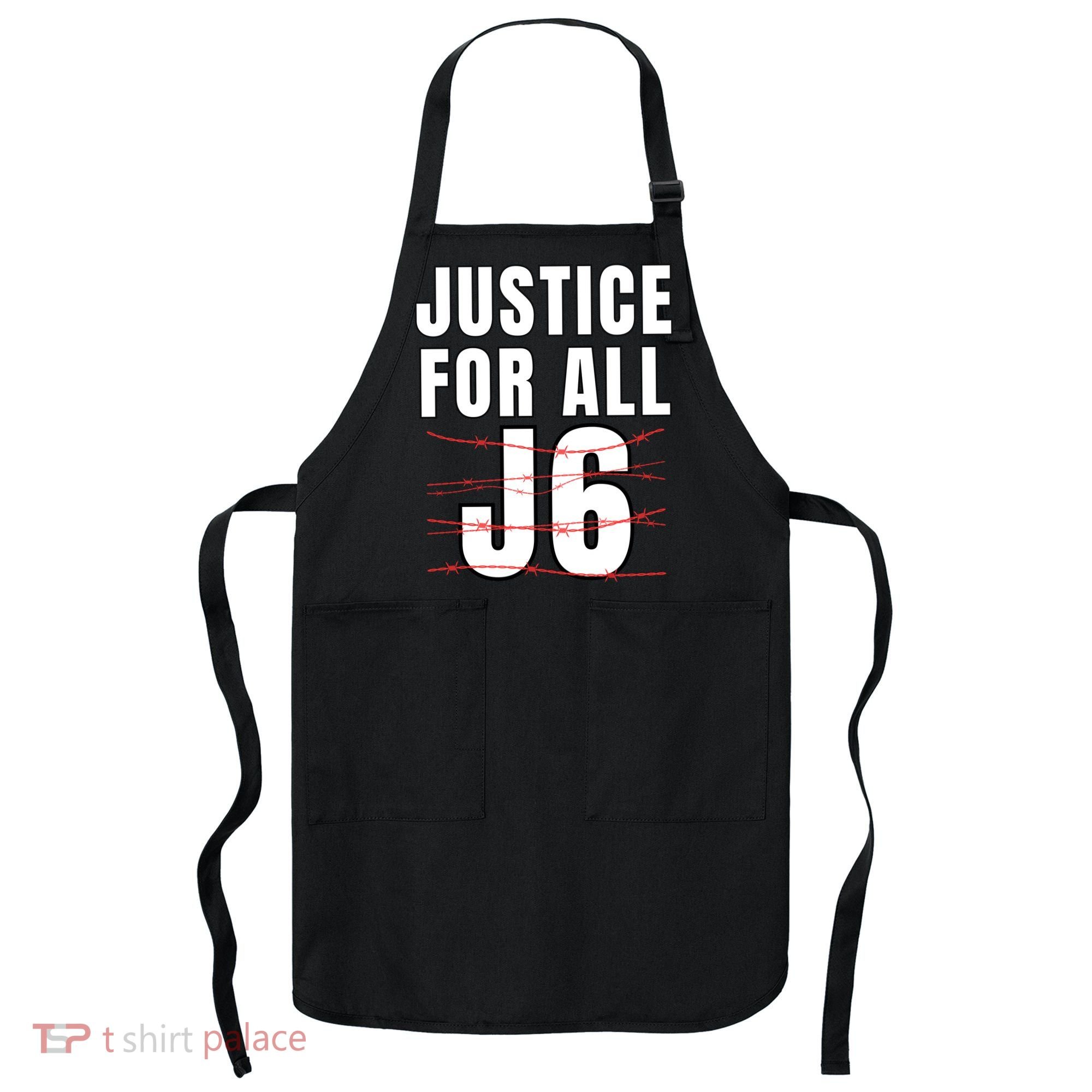 Justice For All J6, First Amendment, J6, Freedom Apron