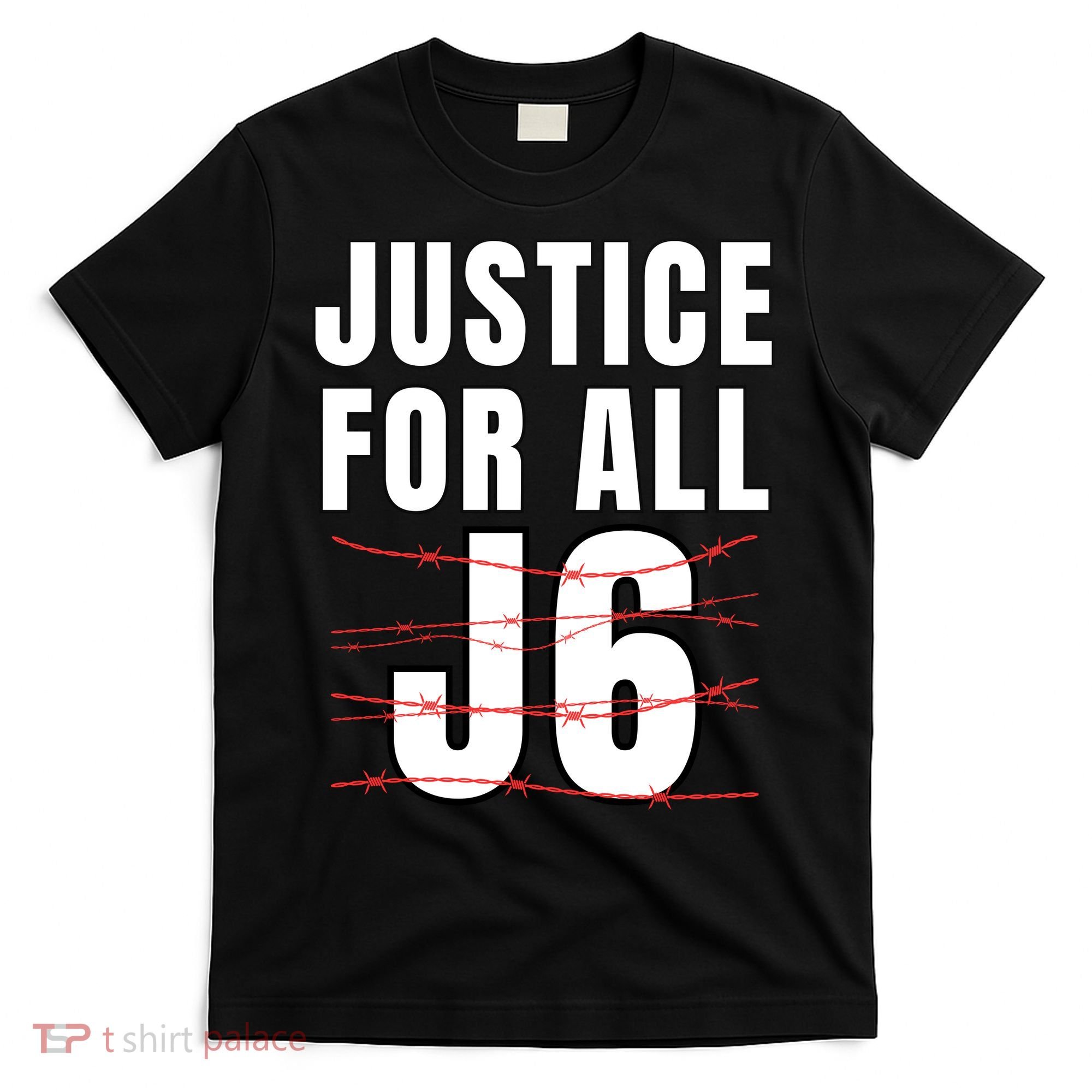 Justice For All J6, First Amendment, J6, Freedom T-Shirt
