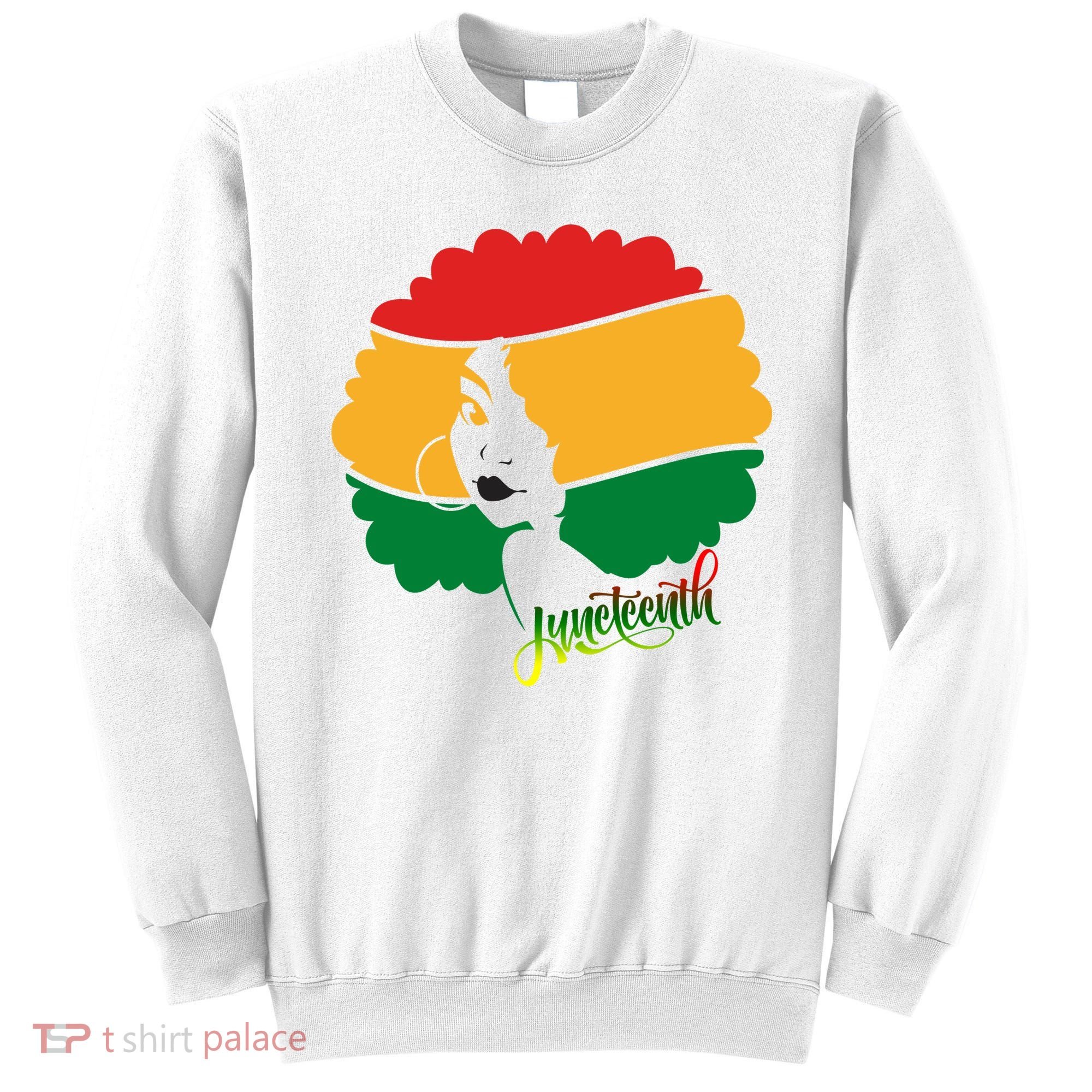 Juneteenth Female Afro African American Sweatshirt