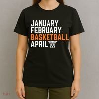 January February Basketball April Madness College T-Shirt thumb 4