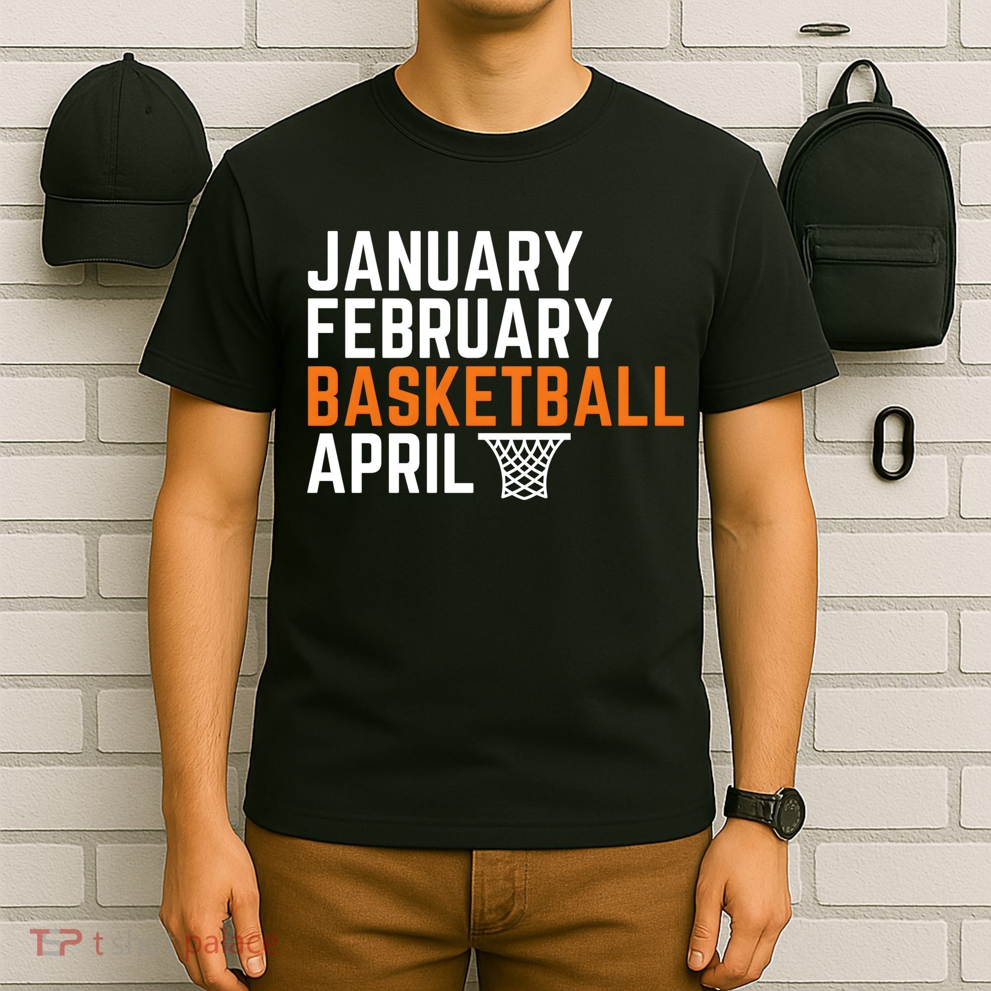 January February Basketball April Madness College T-Shirt