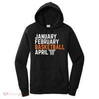 January February Basketball April Madness College Women's Hoodie thumb 0