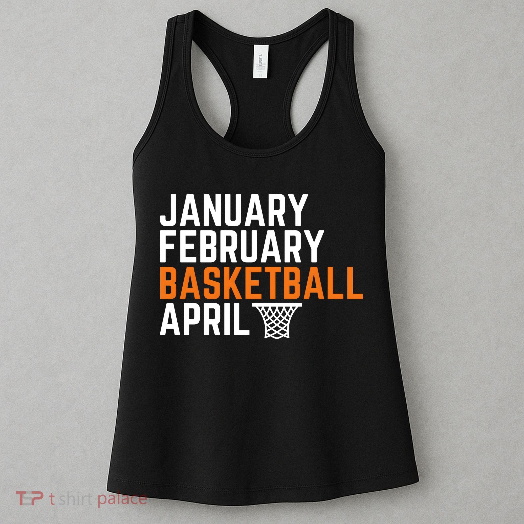 January February Basketball April Madness College Women's Tank Top