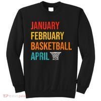 January February Basketball April Madness College Sweatshirt thumb 0