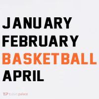 January February Basketball April College Basketball Fan T-Shirt thumb 7