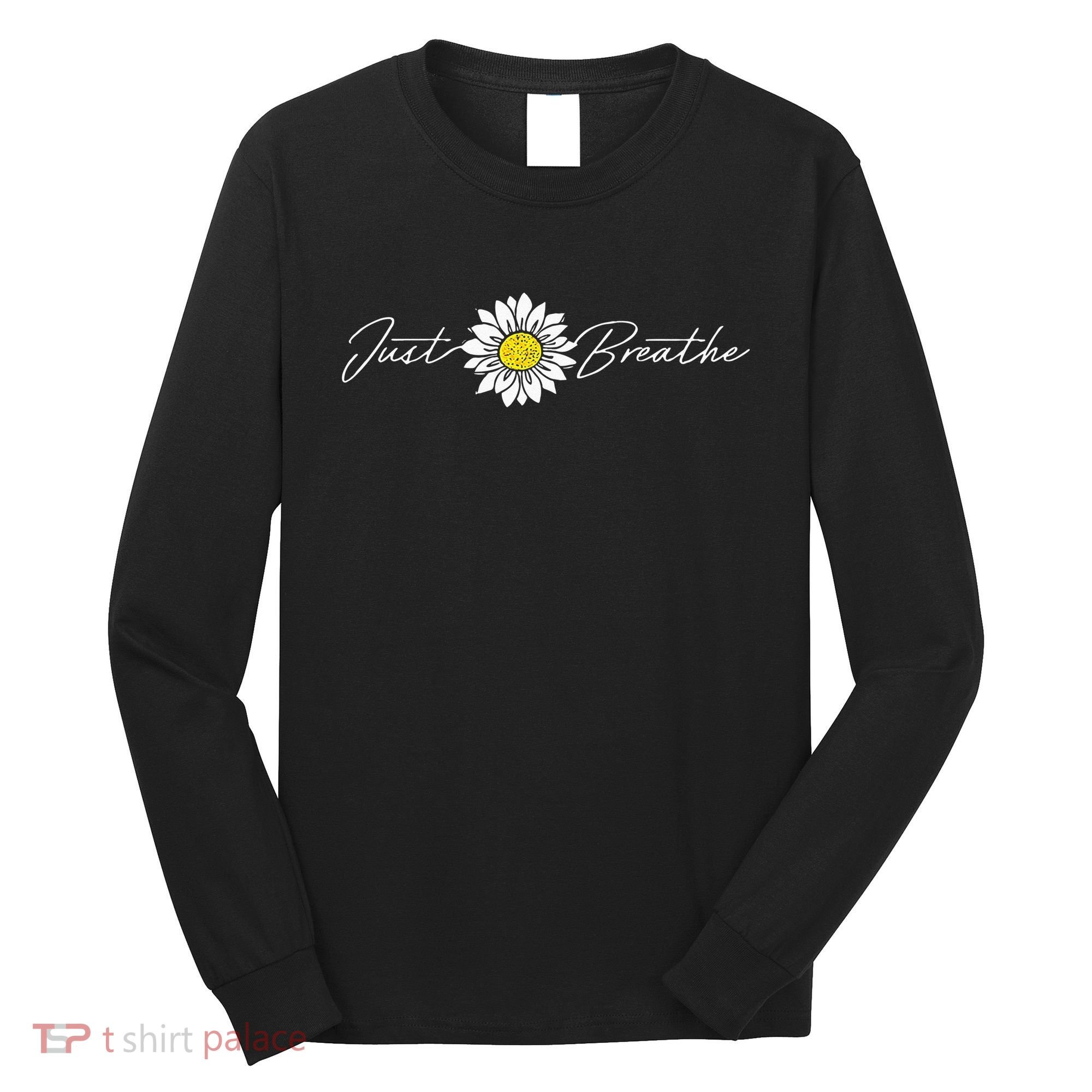 Just Flower Breathe Meditation Long Sleeve Shirt