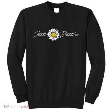 Just Flower Breathe Meditation Sweatshirt