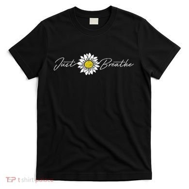 Just Flower Breathe Meditation T-Shirt