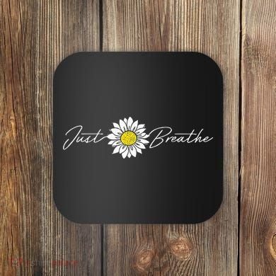 Just Flower Breathe Meditation Coaster