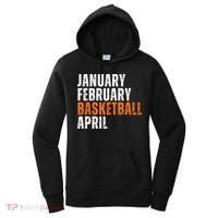 January February Basketball April Madness Women's Hoodie thumb 0