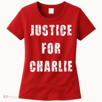 Justice For Charlie Kirk Women's T-Shirt